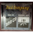 Bad Company - Bad co. /Burnin' Sky, CD