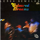LP Lesek Semelka (ex-Blue Effect)  - Coloured Dreams (1985)