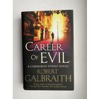 Career of Evil. Robert Galbraith.
