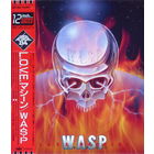 W.A.S.P. / L.O.V.E. Machine / Japan