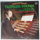 LP Talivaldis Deksnis / Таливалдис Декснис - Орган Рижского Домского Собора (1989)