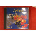 Various - Super Love Duets Vol.1 (CD)