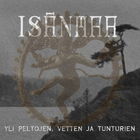 Isanmaa - Yli Peltojen, Vetten ja Tunturien CD