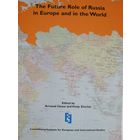 The future role of Russia in Europe and in the world