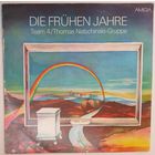 LP Team 4 / Thomas Natschinski-Gruppe – Die Fruhen Jahre (1981)