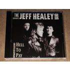 The Jeff Healey Band – Hell To Pay 1990 (Audio CD)