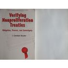 J.C.Kessler. Verifying Nonproliferation Treaties