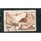 Французский Алжир. Авиапочта. Самолет над городом Эль Кантара.