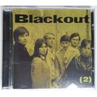 CD-r Blackout (Followed by Breakout) – Blackout (2) (2007) Beat, Rock & Roll, Pop Rock