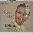 Nat "King" Cole – Love Is The Thing, LP 1957