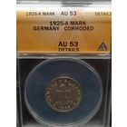 Германия, Веймар 1 марка 1925A AU 53 в слабе ANACS