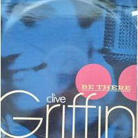 Clive Griffin – Be There / UK