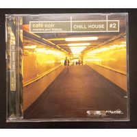CD,(France) Cafe Noir - Chill House Vol. 2 (Сборка)