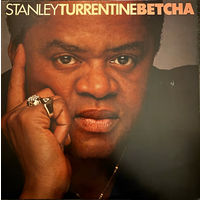 Stanley Turrentine – Betcha, LP 1979