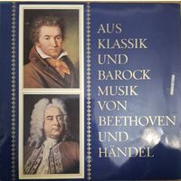 Georg Friedrich Handel / Ludwig Van Beethoven – Aus Klassik Und Barock Musik Von Beethoven Und Handel