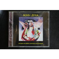 Воин Духа - Музыка Из Мира Карлоса Кастанеды (2006, CD)