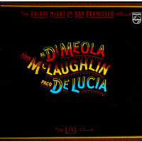 Al Di Meola, John McLaughlin, Paco De Lucia - Friday Night In San Francisco 1981, LP