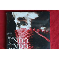 Barbara Lahr - Undo Undo (2007, CD)