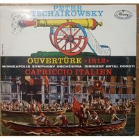 Peter Tschaikowsky - Minneapolis Symphony Orchestra, Antal Dorati – Ouverture 1812 / Capriccio Italien. (10")