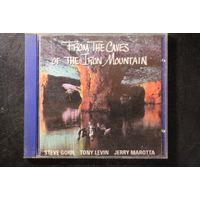 Steve Gorn / Tony Levin / Jerry Marotta – From The Caves Of The Iron Mountain (1997, CD)