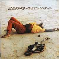 B.B. King – Guess Who, LP, USA 1972