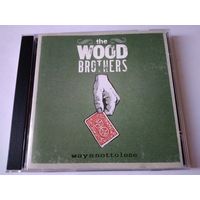 The Wood Brothers – Ways Not To Lose