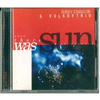 CD Sergey Starostin & Volkovtrio - Once There Was Sun / Было Солнце (2000) Experimental, Avantgarde