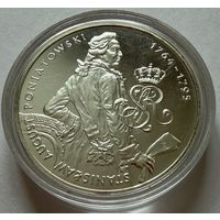 10 злотых  2005 г.  Станислав 2. Август Понятовский. в полный рост.  Польша.  ПРУФ !!!  СЕРЕБРО.