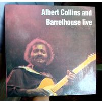 Albert Collins and Barrelhouse Live. Пластинка, винил