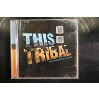 DJ AXL - This Tribal (2005, CD)