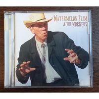Watermelon Slim & The Workers – Watermelon Slim & The Workers
