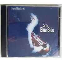 CD Dave Meniketti (ex- Y & T) – On The Blue Side (1999) Hard Rock