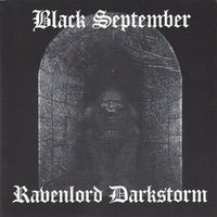 Black September / Ravenlord Darkstorm - Split CD