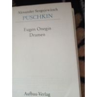 Alexander Sergejewitsch Puchkin. Eugen Onegin. Dramen