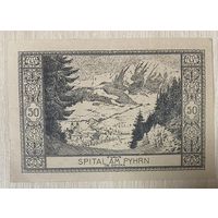 Нотгельды Австрия Шпиталь ам Пирн, 50 геллеров 1921 год.