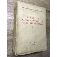 U zrodel sakramentalnych/Wilno. 1938г.