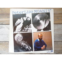 Peter Lipa - Moanin - Opus, Чехословакия - 1984 г.