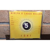 Merlyn & Chuck Mellow - Funf