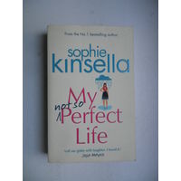 My not so Perfect Life. Sophie Kinsella.