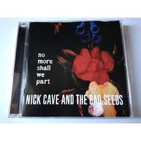 Nick Cave & The Bad Seeds - No More Shall We Part