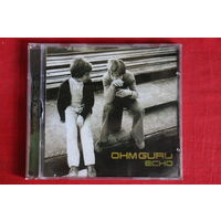 Ohm Guru - Echo (2002, CD)