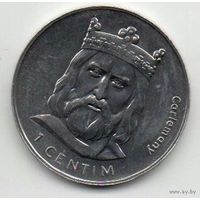 КНЯЖЕСТВО АНДОРРА. 1 СЕНТИМ 2002. КАРЛ ВЕЛИКИЙ