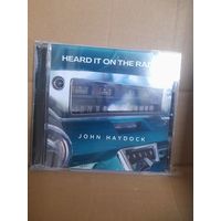 JOHN HAYDOCK ( a la DIRE STRAITS)  " HEARD IT ON THE RADIO" CD 2025