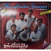 Kastelruther Spatzen Aus Sudtirol – Doch Die Sehnsucht Bleibt...