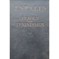 J. Stalin "Fragen des Leninismus" - Сталин "Вопросы Ленинизма" 1938