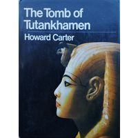 Howard Carter "The Tomb of Tutankhamen" - Говард Картер "Гробница Тутанхамона"