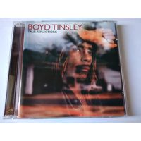 Boyd Tinsley – True Reflections