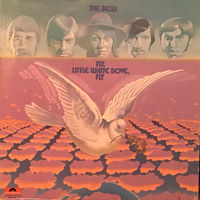 The Bells – Fly, Little White Dove, Fly, LP 1971