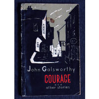 Джон Голсуорси Мужество и другие рассказы. Книга для чтения на английском языке.