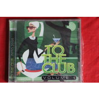 DJ Axl - To The Club. Лето 2005 (Volume 1) (2005, CD)